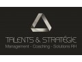Détails : Talents & Stratégie - Management - Coaching - Solutions RH-Talents et Stratégie